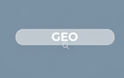 GEO优化公司哪家好？这份“避坑宝典”你必须收藏！